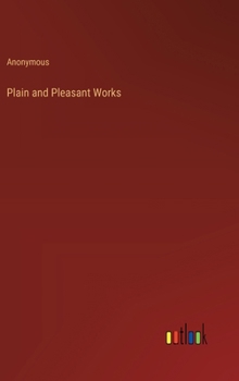 Hardcover Plain and Pleasant Works Book