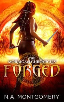 Forged - Book #2 of the Morrigan Chronicles