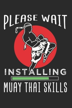 Paperback Muay Thai Notizbuch: Muay Thai Notizbuch die Perfekte Geschenkidee f?r Kampfsportler oder Muay Thai Fans. Das Taschenbuch hat 120 wei?e Sei [German] Book