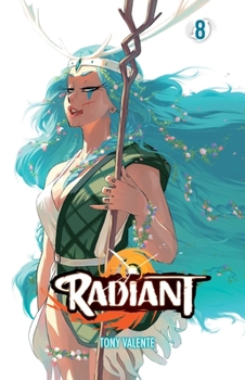Radiant, Vol. 8 - Book #8 of the Radiant