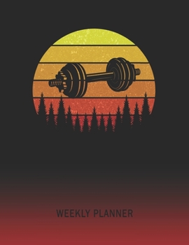 Weekly Planner: Dumbell Workout | 2020 - 2021 | Plan Weeks for 1 Year | Retro Vintage Sunset Cover | January 20 - December 20 | Planning Organizer ... | Plan Days, Set Goals & Get Stuff Done