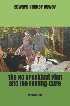 The No Breakfast Plan and the Fasting-Cure: Original Text
