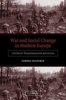 Paperback War and Social Change in Modern Europe: The Great Transformation Revisited Book