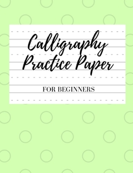 Paperback Calligraphy Paper for Beginners: Modern Calligraphy Practice Sheets - 100 sheets, Nifty Hand Lettering Practice Notepad, Calligraphy Parchment Paper, Book