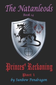 Paperback The Natanleods, Book 14, Princes' Reckoning, Part 1 Book