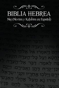 Paperback Biblia Hebrea: Naj (Neviim y Ketubim En Espanol) Volumen II [Spanish] Book