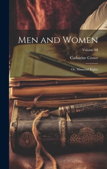 Hardcover Men and Women; or, Manorial Rights; Volume III Book