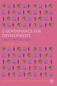 Hardcover E-Governance for Development: A Focus on Rural India Book