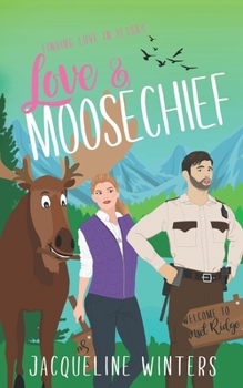 Paperback Love & Moosechief: A Small Town Contemporary Romance Book