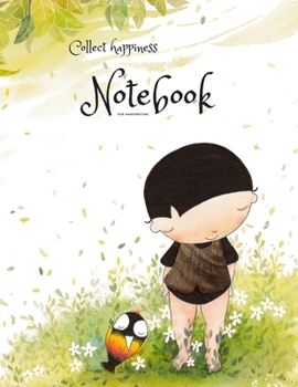 Paperback Collect happiness notebook for handwriting ( Volume 10)(8.5*11) (100 pages): Collect happiness and make the world a better place. Book