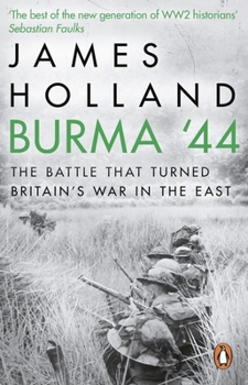 Paperback Burma '44: The Battle That Turned Britain's War in the East Book