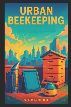 Paperback Urban Beekeeping: Modern City Hive Management Book