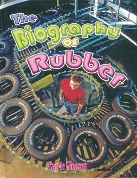 Hardcover The Biography of Rubber Book