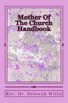 Paperback Mothers Of The Church Handbook: Mother Where Are you Book