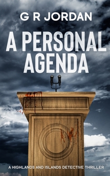 A Personal Agenda: A Highland and Islands Detective Thriller - Book #7 of the Highlands & Islands Detective