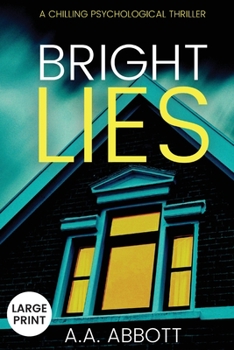 Paperback Bright LIes: A Chilling Psychological Thriller (Large Print) [Large Print] Book