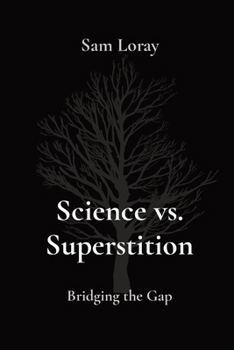 Paperback Science vs. Superstition: Bridging the Gap Book
