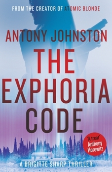The Exphoria Code - Book #1 of the Brigitte Sharp