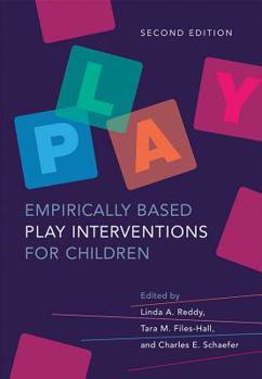 Hardcover Empirically Based Play Interventions for Children Book