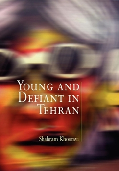 Hardcover Young and Defiant in Tehran Book