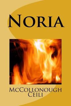 Paperback Noria: A Collection of True Stories and Legends From Noria Book
