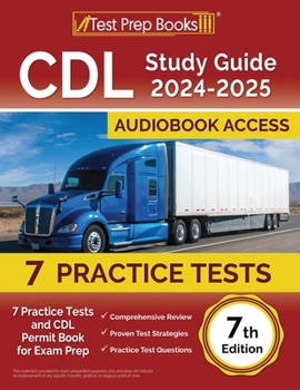 Paperback CDL Study Guide 2024-2025: 7 Practice Tests and CDL Permit Book for Exam Prep [7th Edition] Book