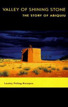 Hardcover Valley of Shining Stone: The Story of Abiquiu Book