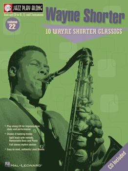 Wayne Shorter: Jazz Play-Along Volume 22 - Book #22 of the Jazz Play-Along