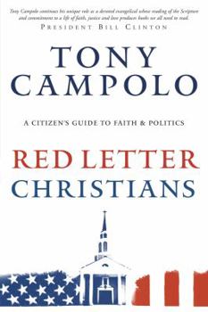 Hardcover Red Letter Christians: A Citizen's Guide to Faith and Politics Book