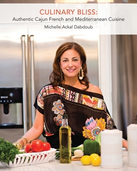Paperback Culinary Bliss: Authentic Cajun French and Mediterranean Cuisine Book