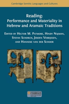 Reading: Performance and Materiality in Hebrew and Aramaic Traditions (Semitic Languages and Cultures)