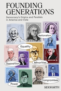 Paperback Founding Generations: Democracy's Origins and Parallels in America and India Book
