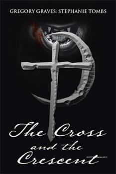 Hardcover The Cross and the Crescent: Nikoli Fenchetti Book