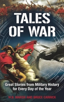 Paperback Tales of War: Great Stories from Military History for Every Day of the Year Book