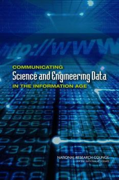 Paperback Communicating Science and Engineering Data in the Information Age Book