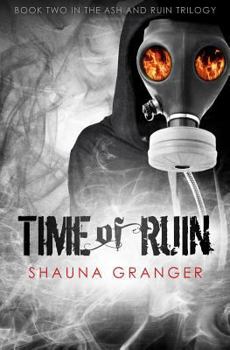 Time of Ruin - Book #2 of the Ash and Ruin