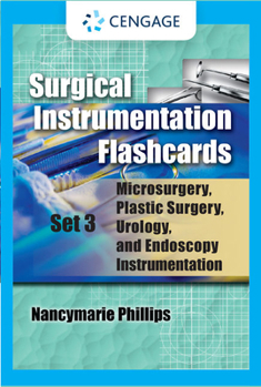 Cards Surgical Instrumentation Flashcards Set 3: Microsurgery, Plastic Surgery, Urology and Endoscopy Instrumentation Book