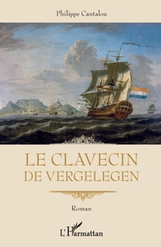 Paperback Le clavecin de Vergelegen [French] Book