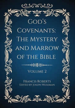 God's Covenants: The Mystery and Marrow of the Bible Volume 2 B0CMCRM1D5 Book Cover