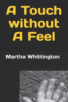 Paperback A Touch without A Feel Book