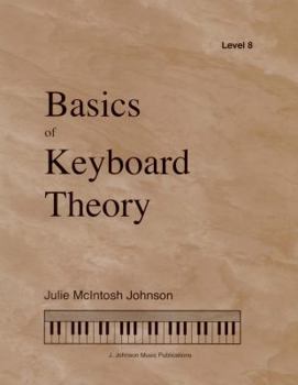 Sheet music Basics of Keyboard Theory - Level 8, Sixth Edition (2019) Book