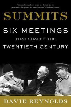 Paperback Summits: Six Meetings That Shaped the Twentieth Century Book