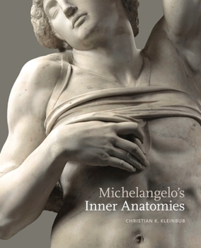 Hardcover Michelangelo's Inner Anatomies Book