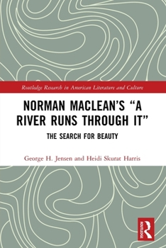 Norman Macleans "A River Runs Through It" : The Search for Beauty