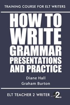 Paperback How To Write Grammar Presentations And Practice Book