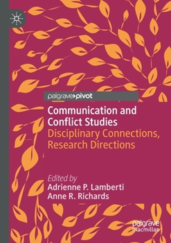 Paperback Communication and Conflict Studies: Disciplinary Connections, Research Directions Book