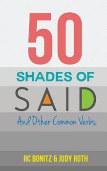 Paperback 50 Shades of Said: And Other Common Verbs Book