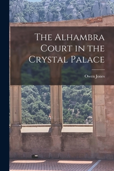 Paperback The Alhambra Court in the Crystal Palace Book
