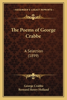 Paperback The Poems of George Crabbe: A Selection (1899) Book