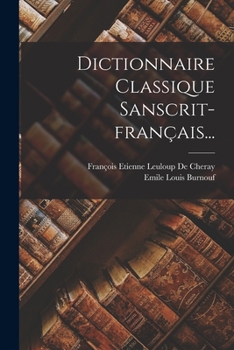 Paperback Dictionnaire Classique Sanscrit-français... [French] Book